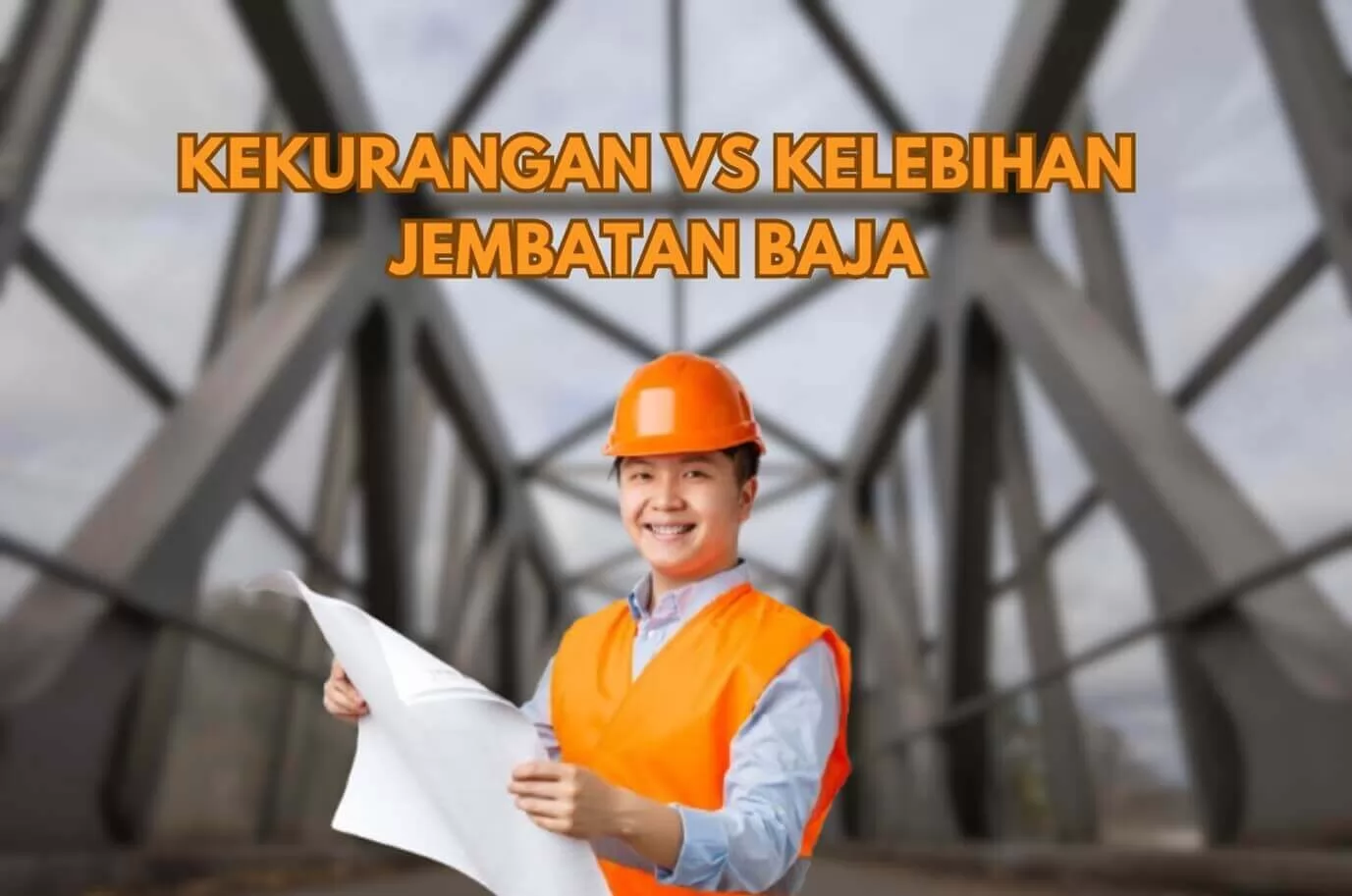 kelebihan jembatan baja