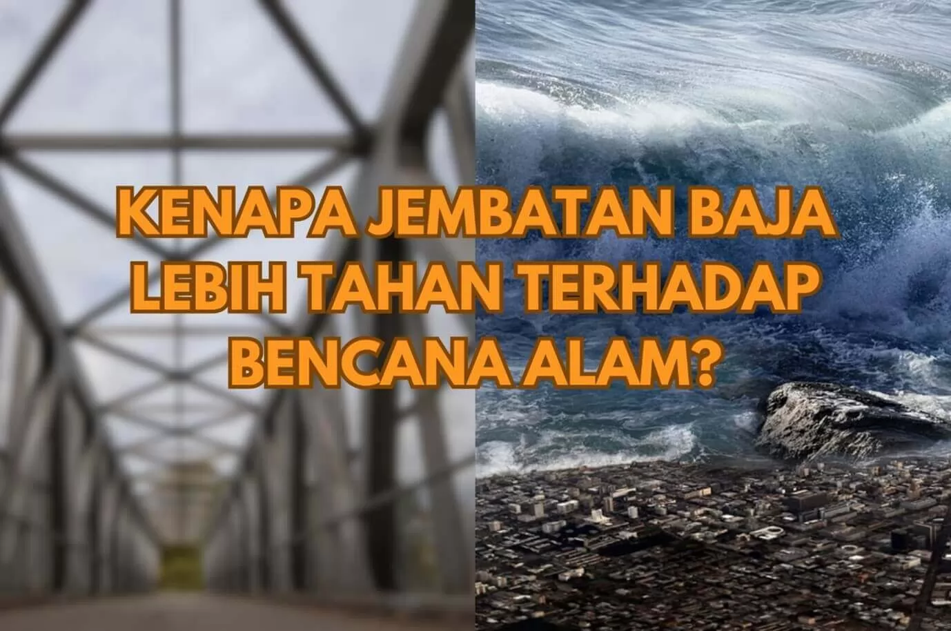 keunggulan jembatan baja