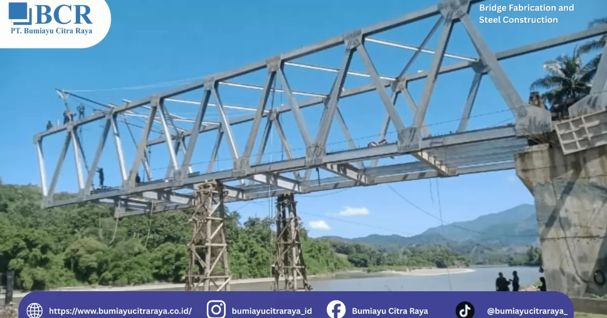 Konstruksi Jembatan Rangka Baja - Artikel Konstruksi Baja
